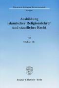 Seller image for Ausbildung islamischer Religionslehrer und staatliches Recht for sale by moluna