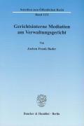 Seller image for Gerichtsinterne Mediation am Verwaltungsgericht for sale by moluna