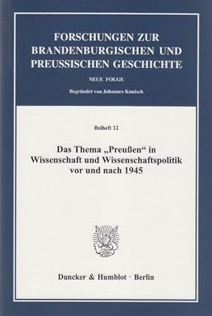 Seller image for Das Thema Preussen in Wissenschaft und Wissenschaftspolitik vor und nach 1945 for sale by moluna