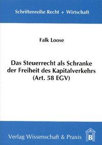 Seller image for Das Steuerrecht als Schranke der Freiheit des Kapitalverkehrs (Art. 58 EGV) for sale by moluna