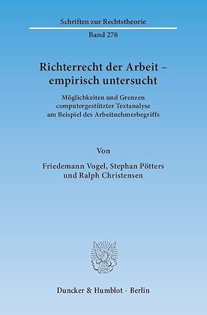 Bild des Verkufers fr Richterrecht der Arbeit - empirisch untersucht. zum Verkauf von moluna