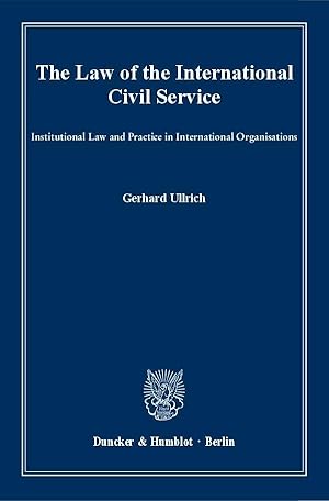The Law of the International Civil Service.