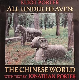 ALL UNDER HEAVEN. THE CHINESE WORLD