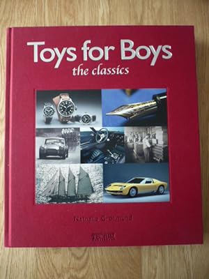 Seller image for Toys for Boys - The Classics for sale by D'un livre  l'autre