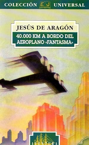 Imagen del vendedor de 40.000 KM A BORDO DEL AEROPLANO 'FANTASMA' a la venta por LLIBRERIA TECNICA