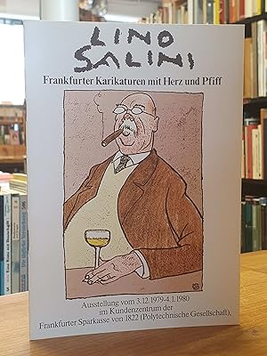 Seller image for Lino Salini - Frankfurter Karikaturen mit Herz und Pfiff, for sale by Antiquariat Orban & Streu GbR