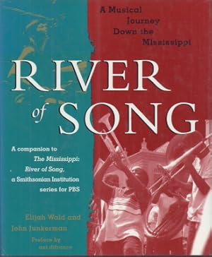Imagen del vendedor de River of Song. A Musical Journey Down the Mississippi. a la venta por Antiquariat Jenischek