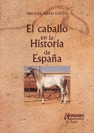 Imagen del vendedor de El caballo en la Historia de Espaa a la venta por Librera Cajn Desastre