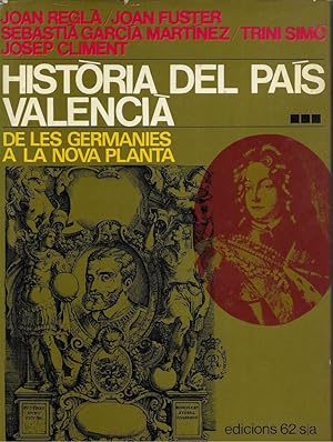 Imagen del vendedor de HISTRIA DEL PAIS VALENCI. Volum 3er. De les Germanies a la Nova Planta a la venta por LLIBRERIA TECNICA