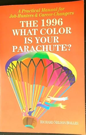 Immagine del venditore per The 1996 what color is your parachute? venduto da Librodifaccia