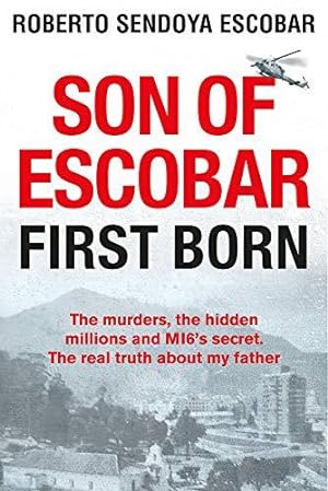 Bild des Verkufers fr Son of Escobar: First Born zum Verkauf von WeBuyBooks