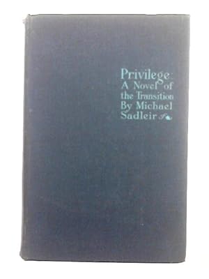 Bild des Verkufers fr Privilege; a Novel of the Transition zum Verkauf von World of Rare Books