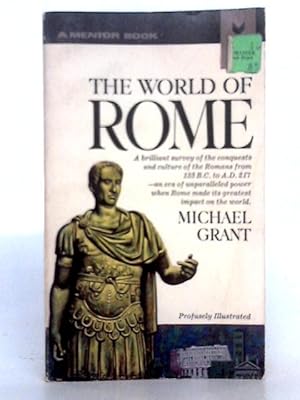 Imagen del vendedor de The World of Rome (History of Civilization Series) a la venta por World of Rare Books