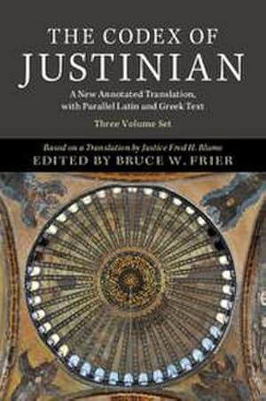 Immagine del venditore per The Codex of Justinian 3 Volume Hardback Set : A New Annotated Translation, with Parallel Latin and Greek Text venduto da AHA-BUCH GmbH