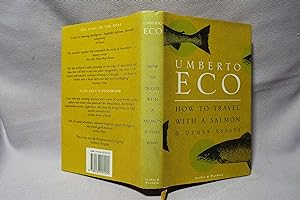 Immagine del venditore per How to Travel with a Salmon & other essays : First printing venduto da PW Books