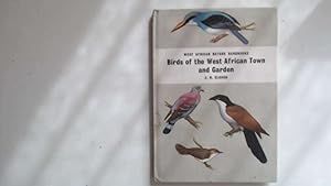 Imagen del vendedor de Birds Of The West African Town And Garden. West African Nature Handbooks. a la venta por Goldstone Rare Books