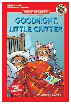 Bild des Verkufers fr Goodnight, Little Critter, Level 3 (Little Critter First Readers. Level 3) zum Verkauf von Reliant Bookstore