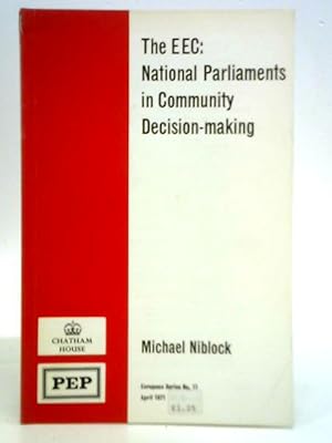 Bild des Verkufers fr EEC: National Parliaments in Community Decision-making zum Verkauf von World of Rare Books