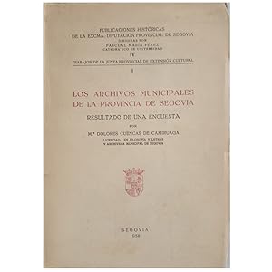 Imagen del vendedor de LOS ARCHIVOS MUNICIPALES DE LA PROVINCIA DE SEGOVIA. Resultado de una encuesta a la venta por LIBRERIA CLIO