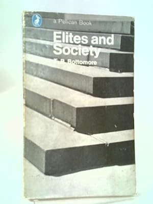 Image du vendeur pour Elites And Society mis en vente par World of Rare Books