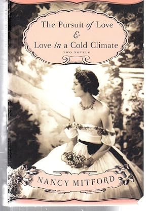 Seller image for The Pursuit of Love & Love in a Cold Climate: Two Novels for sale by EdmondDantes Bookseller