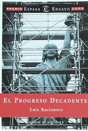 Imagen del vendedor de El progreso decadente. a la venta por Librera y Editorial Renacimiento, S.A.