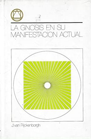Bild des Verkufers fr La Gnosis en su manifestacin actual. zum Verkauf von Librera y Editorial Renacimiento, S.A.