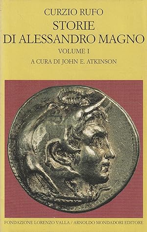 Storie di Alessandro Magno Volume 1 Libri 3-5