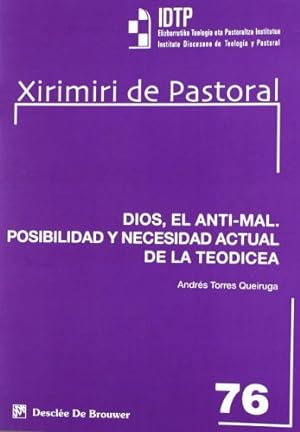 Seller image for Dios, el anti-mal. Posibilidad y necesidad actual de la Teodicea. for sale by Librera y Editorial Renacimiento, S.A.