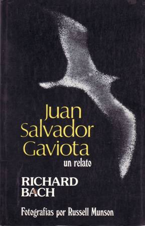 Imagen del vendedor de Juan Salvador Gaviota. Un relato. Fotografas por Russell Munson. a la venta por Librera y Editorial Renacimiento, S.A.