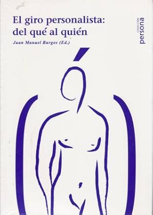 Seller image for El giro personalista: del qu al quin. Kierkegaard. Guardini. Wojtyla. Marcel. for sale by Librera y Editorial Renacimiento, S.A.