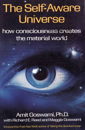 Image du vendeur pour The Self-Aware Universe. How consciousness creates the material world. With Richard E. Reed and Maggie Goswami. Foreword by Fred Alan Wolf, Ph. D. mis en vente par Librera y Editorial Renacimiento, S.A.