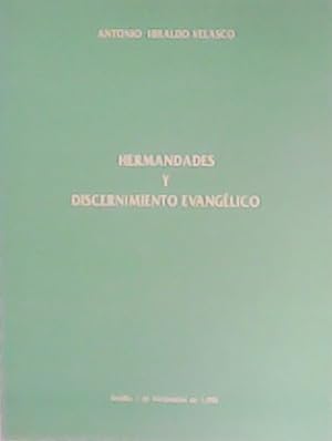 Seller image for Hermandades y discernimiento evanglico. Notas para la reflexin y para la accin. for sale by Librera y Editorial Renacimiento, S.A.