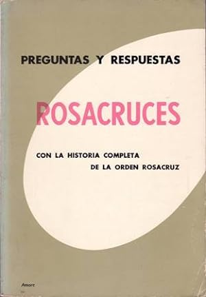 Seller image for ROSACRUCES: Preguntas y respuestas Con la historia completa de la Orden Rosacruz. for sale by Librera y Editorial Renacimiento, S.A.