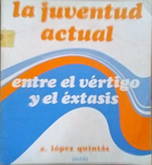 Immagine del venditore per La juventud actual. Entre el vrtigo y el xtasis. Creatividad y educacin. venduto da Librera y Editorial Renacimiento, S.A.