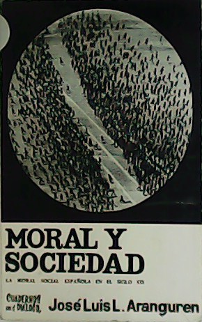 Seller image for Moral y sociedad. La moral social espaola en el siglo XIX. for sale by Librera y Editorial Renacimiento, S.A.