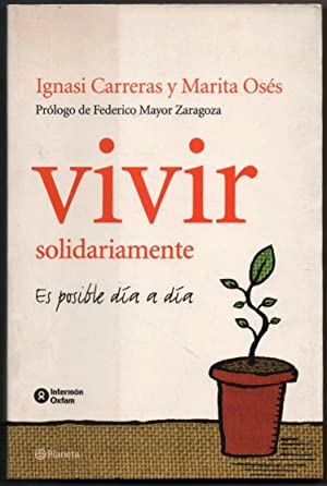 Immagine del venditore per Vivir solidariamente. Es posible da a da. venduto da Librera y Editorial Renacimiento, S.A.