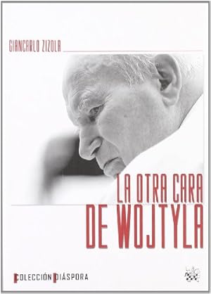 Image du vendeur pour La otra cara de Wojtyla. mis en vente par Librera y Editorial Renacimiento, S.A.