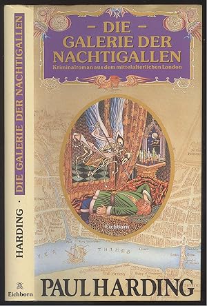 Image du vendeur pour Die Galerie der Nachtigallen. Kriminalroman aus dem mittelalterlichen London. mis en vente par Versandantiquariat Markus Schlereth
