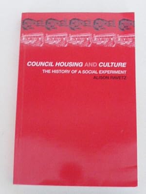 Seller image for Council Housing and Culture: The History of a Social Experiment for sale by Idle Booksellers PBFA
