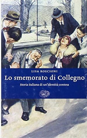 Immagine del venditore per Lo smemorato di Collegno : storia italiana di un'identità contesa venduto da Messinissa libri