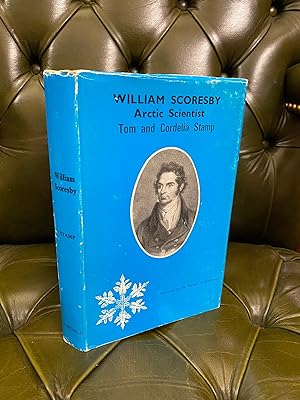 Seller image for William Scoresby: Arctic Scientist for sale by Kerr & Sons Booksellers ABA