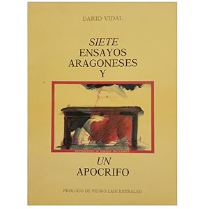 Seller image for SIETE ENSAYOS ARAGONESES Y UN APCRIFO for sale by LIBRERIA CLIO