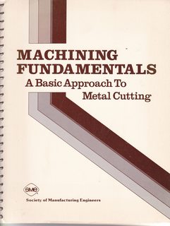 Machining Fundamentals: A Basic Approach to Metal Cutting/With Test