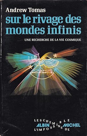 Immagine del venditore per Sur le rivage des mondes infinis : une recherche de la vie cosmique venduto da Pare Yannick