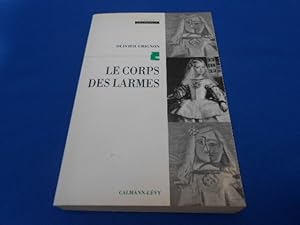 Image du vendeur pour Le Corps des larmes. La Psychanalyse et la douleur d'exister mis en vente par Emmanuelle Morin