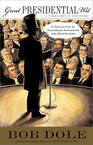 Imagen del vendedor de Great Presidential Wit: .I Wish I Was in This Book a la venta por WeBuyBooks