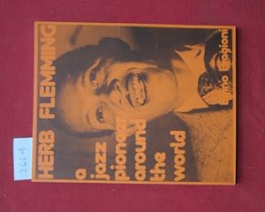 Bild des Verkufers fr Herb Flemming - a jazz pioneer around the world. zum Verkauf von Versandantiquariat buch-im-speicher