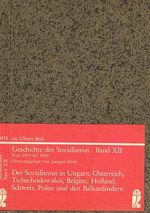 Seller image for Der sozialismus in ungarn, osterreich, tschechoslowakei, belgien, holland, schweiz, polen und den balkanlandern Geschichte des sozialismus for sale by Biblioteca di Babele