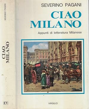 Bild des Verkufers fr Ciao Milano Appunti di letteratura milanese zum Verkauf von Biblioteca di Babele